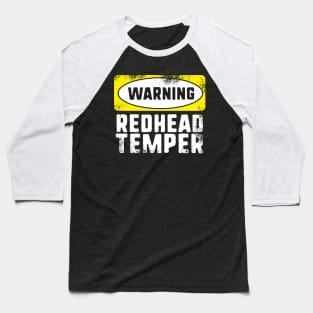 Warning Redhead Temper Baseball T-Shirt